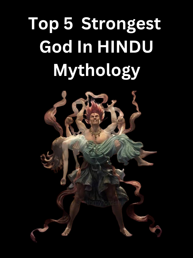 Top 5 Strongest God In Hindu Mythology